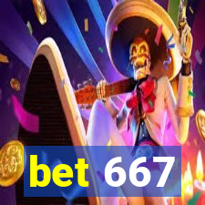 bet 667